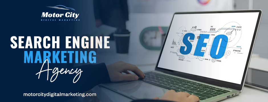 search engine marketing agency