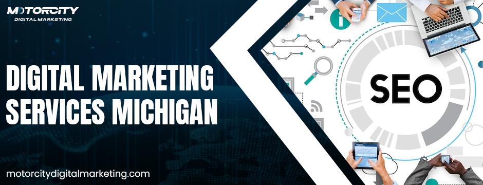 Digital Marketing Services Michigan