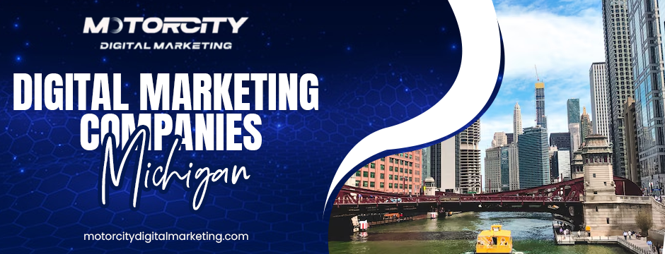 Digital Marketing Companies Michigan
