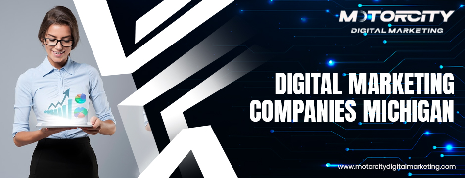 Digital Marketing Companies Michigan
