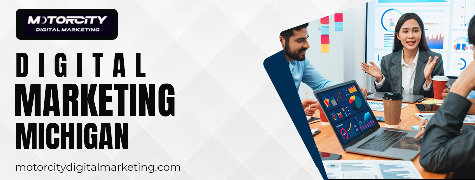 Digital Marketing Michigan