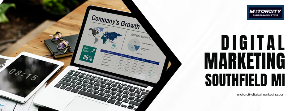 Digital Marketing Southfield Mi