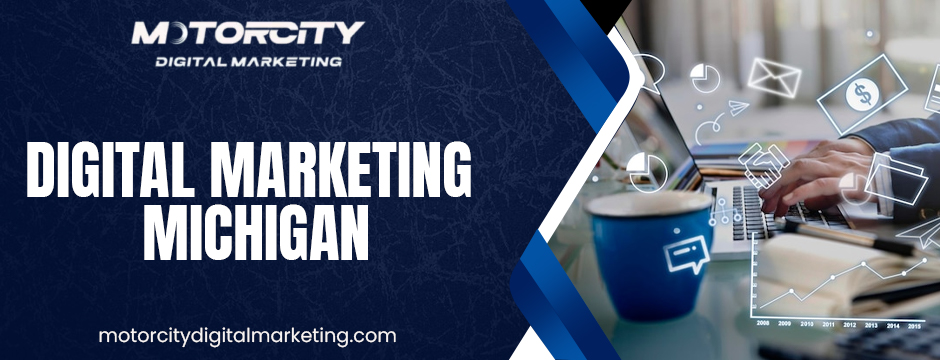 Digital Marketing Michigan