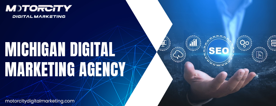 Michigan Digital Marketing Agency