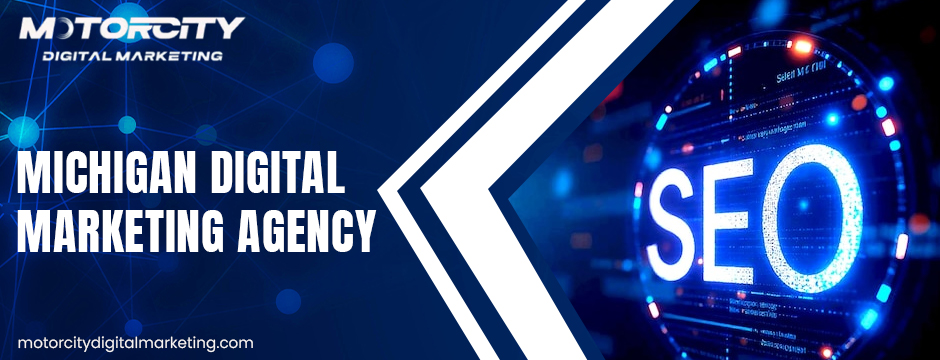 Michigan Digital Marketing Agency