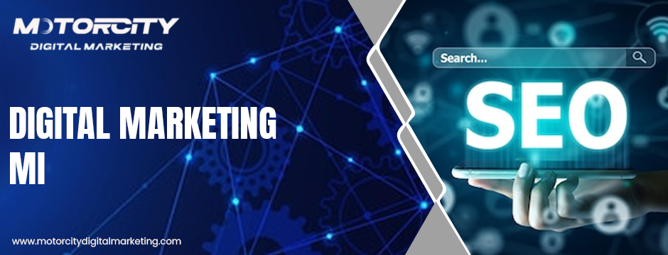 Digital Marketing Mi