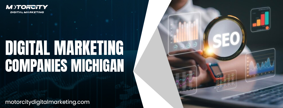 Digital Marketing Companies Michigan