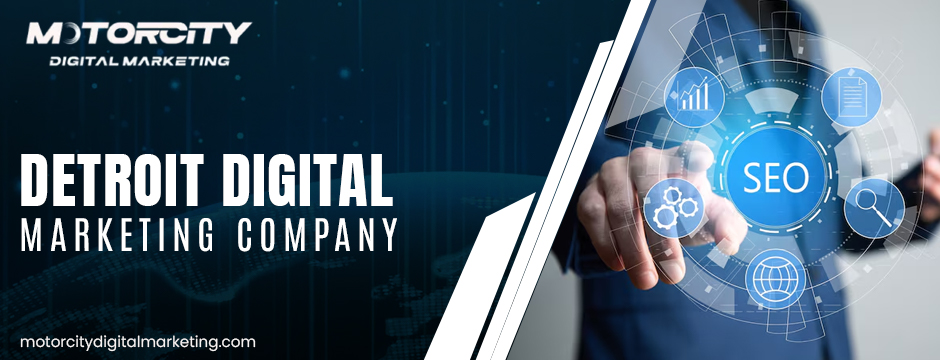 Detroit Digital Marketing Company
