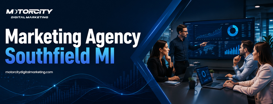 Marketing Agency Southfield Mi