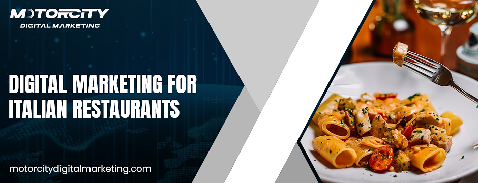Digital Marketing For Italian Restaurants