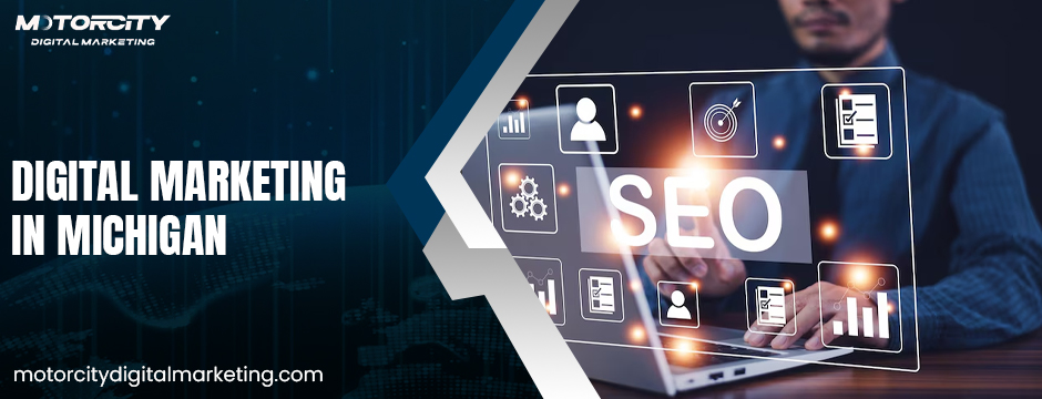 Digital Marketing In Michigan