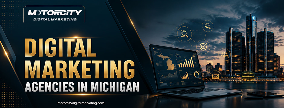 Digital Marketing Agencies In Michigan