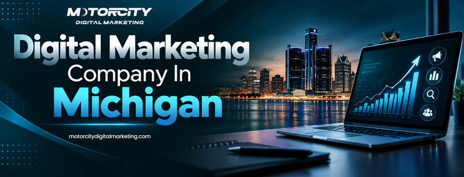 Digital Marketing Company In Michigan