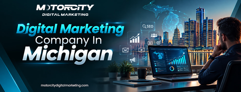 Digital Marketing Company In Michigan