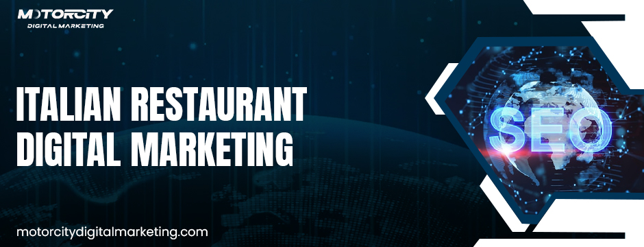 Italian Restaurants Digital Marketing Agency