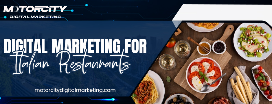 Digital Marketing For Italian Restaurants