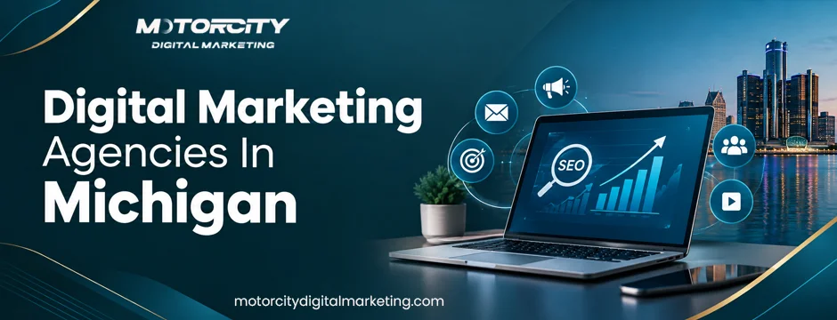 Digital Marketing Agency In Michigan