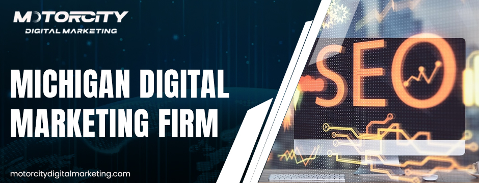 Michigan Digital Marketing Firm