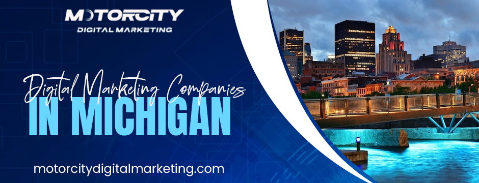 Digital marketing companies in Michigan