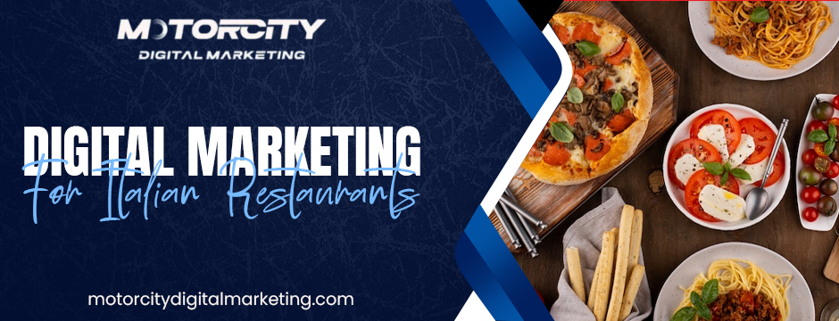 Digital Marketing For Italian Restaurants